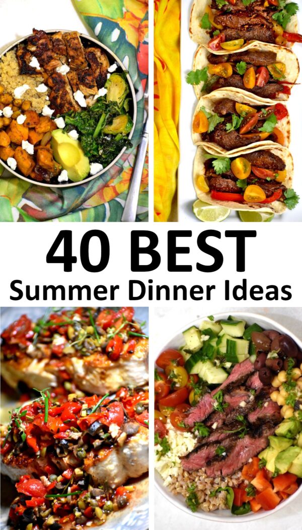 40个最好的夏日晚餐主意。