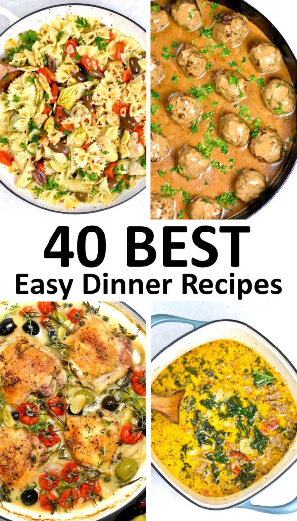 40个最好的简单的晚餐食谱。