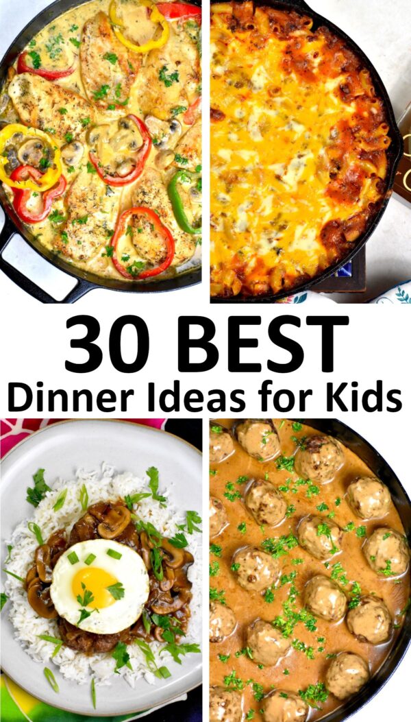 给孩子的30个最好的晚餐主意。